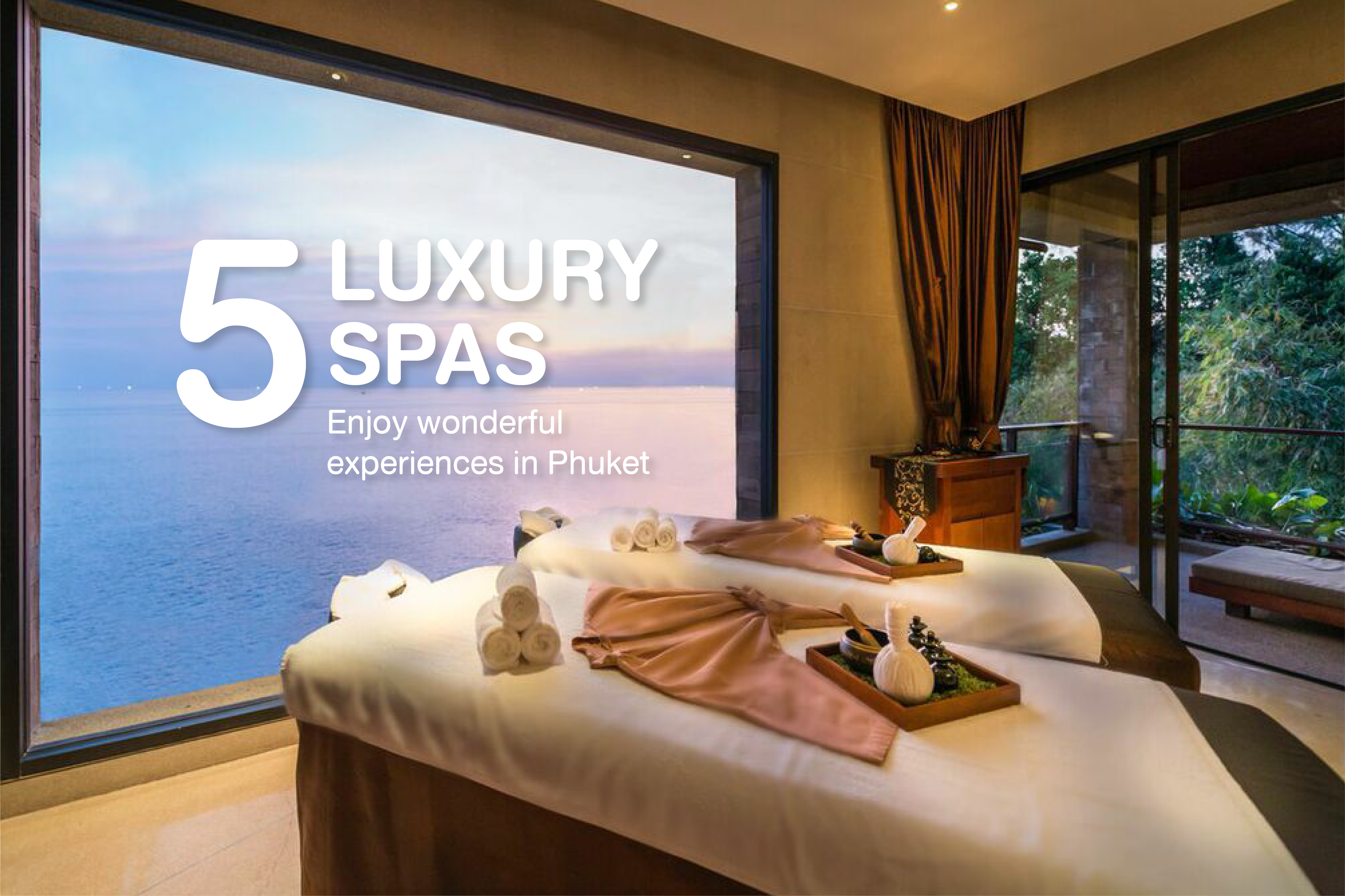 Enjoy Wonderful Experiences In Phukets Top Five Luxury Spas Five Luxury Spas In Phuket Phuket