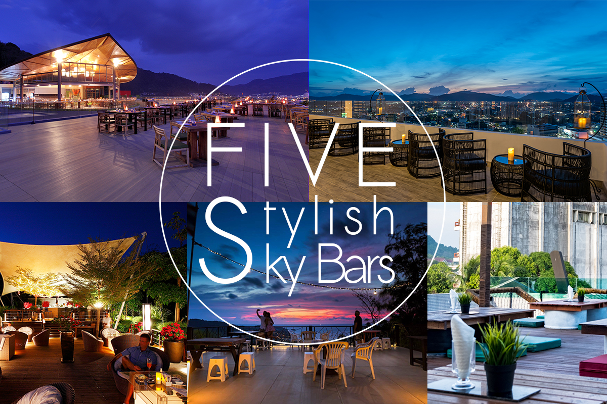 Five Stylish Sky Bars Phuket EMagazine